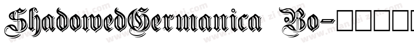 ShadowedGermanica Bo字体转换